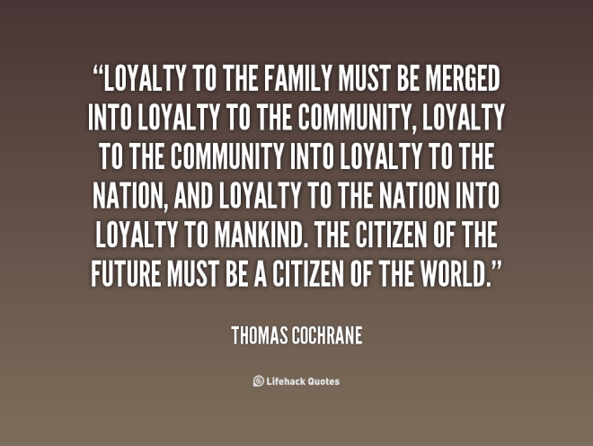 315689331-quote-Thomas-Cochrane-loyalty-to-the-family-must-be-merged-73103